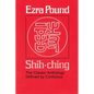Shih-Ching: The Classic Anthology Defined by Confucius - Paperback