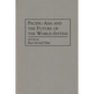 Pacific-Asia and the Future of the World-System - Hardcover