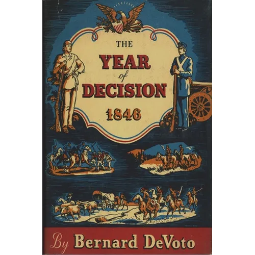 The Year of Decision, 1846 - Paperback