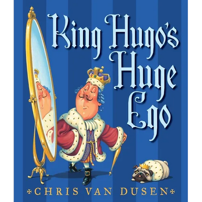 King Hugo's Huge Ego - Hardcover