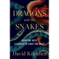 The Dragons and the Snakes: How the Rest Learned to Fight the West - Hardcover