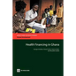 Health Financing in Ghana - Paperback