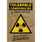 Tolerable Conspiracies: Some secrets are good for you - Paperback