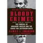 Bloody Crimes: The Funeral of Abraham Lincoln and the Chase for Jefferson Davis - Paperback