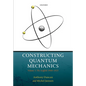 Constructing Quantum Mechanics: Volume 1: The Scaffold: 1900-1923 - Hardcover