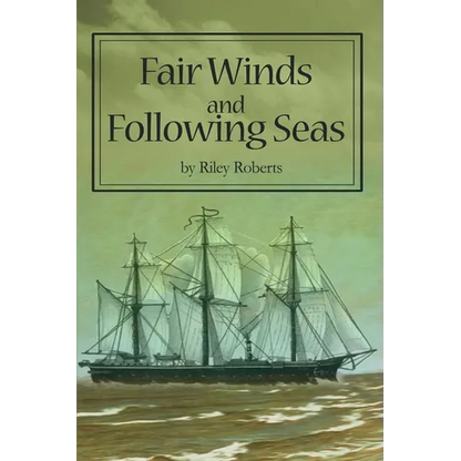 Fair Winds and Following Seas - Paperback