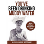You've Been Drinking Muddy Water: And Other Southern Stories - Paperback