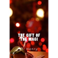The Gift of the Magi (Richard Foster Classics) - Paperback