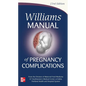 Williams Manual of Pregnancy Complications - Paperback