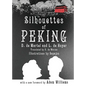 Silhouettes of Peking - Paperback