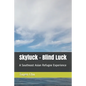 Skyluck - Blind Luck: A Southeast Asian Refugee Experience - Paperback