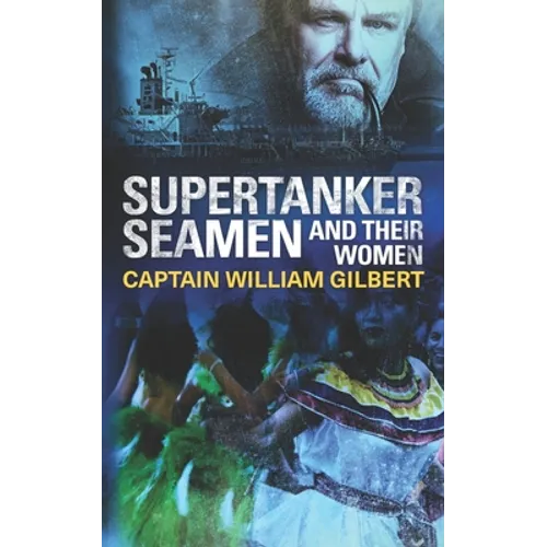 Supertanker Seamen and their women - Paperback