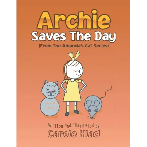 Archie Saves the Day: (From the Amanda's Cat Series) - Paperback
