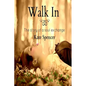 Walk In - Paperback