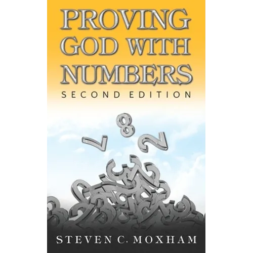 Proving God with Numbers, Second Edition - Paperback