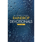 Raindrop Devotionals: Volume 1 - Hardcover