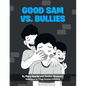 Good Sam vs. Bullies - Paperback