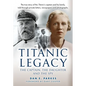 Titanic Legacy: The Captain, His Daughter and the Spy - Hardcover