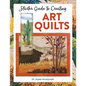 Starter Guide to Creating Art Quilts - Paperback