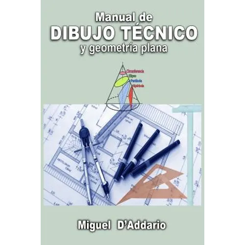 Manual de dibujo técnico: Y geometría plana - Paperback