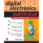Digital Electronics Demystified - Paperback