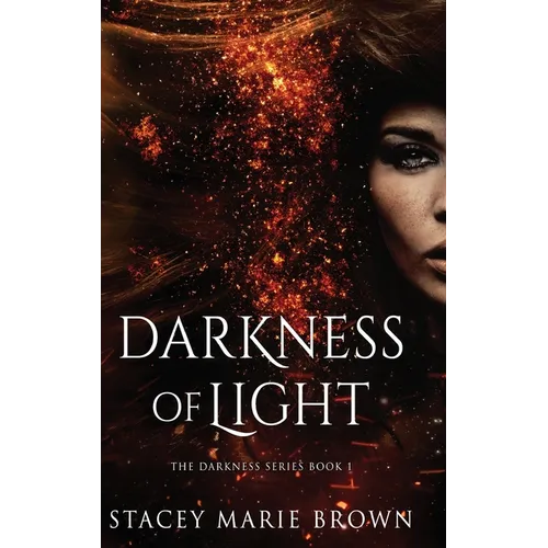 Darkness of Light - Hardcover