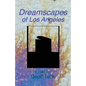 Dreamscapes of Los Angeles - Paperback