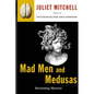 Mad Men and Medusas: Reclaiming Hysteria - Paperback