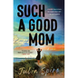 Such a Good Mom - Hardcover