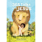 365 Talks with Jesus: Prayers to Share with Little Ones - Hardcover