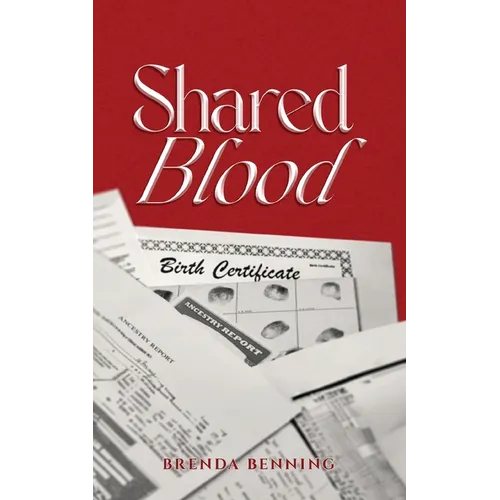 Shared Blood: The Sense of Belonging Series Book 1 - Paperback