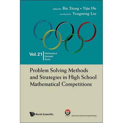 Problem Solving Methods and Strategies in High School Mathematical Competitions - Hardcover