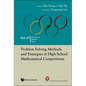 Problem Solving Methods and Strategies in High School Mathematical Competitions - Hardcover