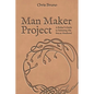 Man Maker Project: A Father's Guide to Initiating His Son into Manhood - Paperback
