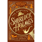 The Complete Sherlock Holmes Collection: An Official Sherlock Holmes Museum Product - Hardcover