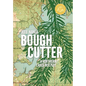 Bough Cutter: A Northern Lakes Mystery - Hardcover
