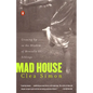 Mad House: Growing Up in the Shadow of Mentally Ill Siblings - Paperback
