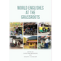 World Englishes at the Grassroots - Paperback