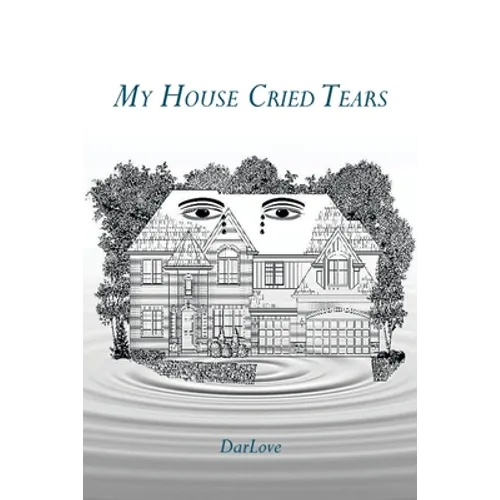 My House Cried Tears - Paperback