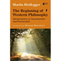 The Beginning of Western Philosophy: Interpretation of Anaximander and Parmenides - Hardcover
