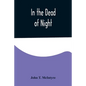 In the Dead of Night - Paperback