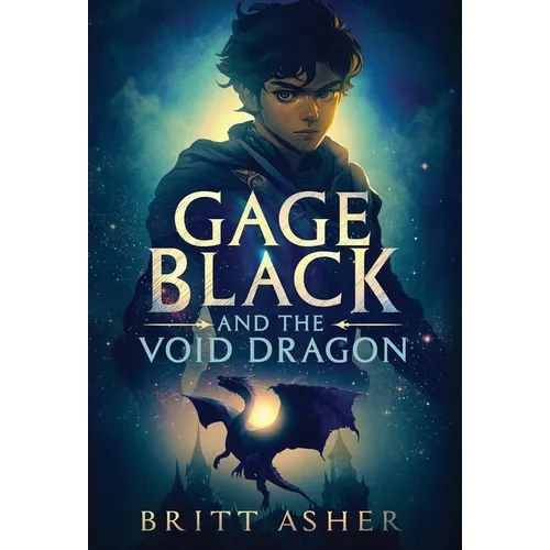 Gage Black and the Void Dragon - Hardcover