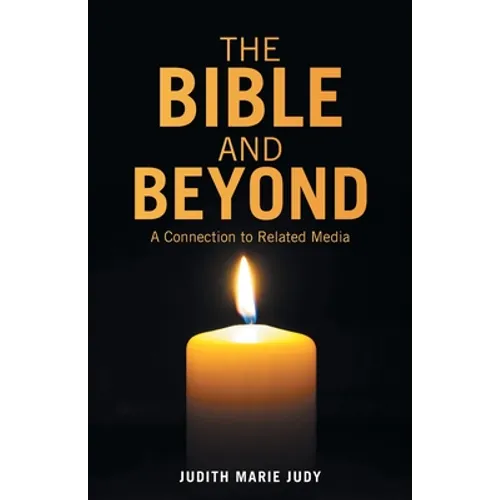 The Bible and Beyond: A Connection to Related Media - Paperback