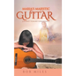 Maria's Majestic Guitar: Journey Toward Forgiveness - Hardcover