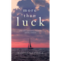 More Than Luck: Jacobs Landing Series: Book Three - Paperback