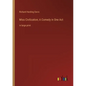 Miss Civilization; A Comedy in One Act: in large print - Paperback