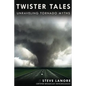 Twister Tales: Unraveling Tornado Myths - Paperback