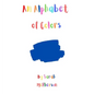 An Alphabet of colors - Hardcover