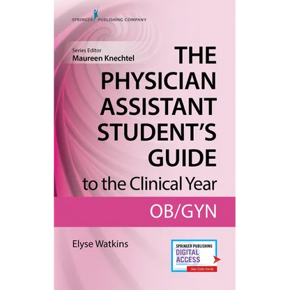 The Physician Assistant Student's Guide to the Clinical Year: OB-GYN: With Free Online Access! - Paperback