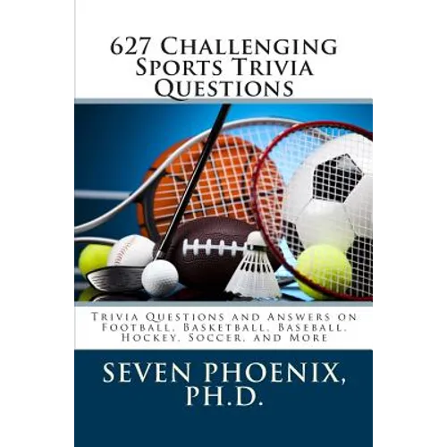 627 Challenging Sports Trivia Questions - Paperback